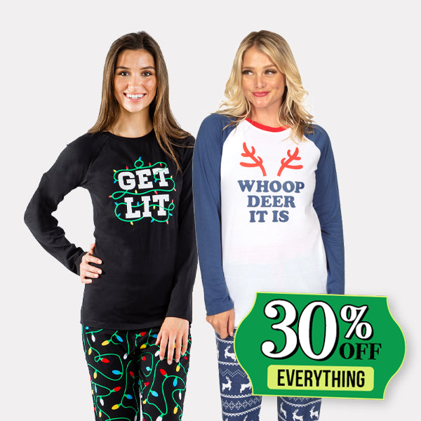 shop 30% off christmas pajamas - image of models wearing women's whoop deer it is pajama set and women's get lit pajama set