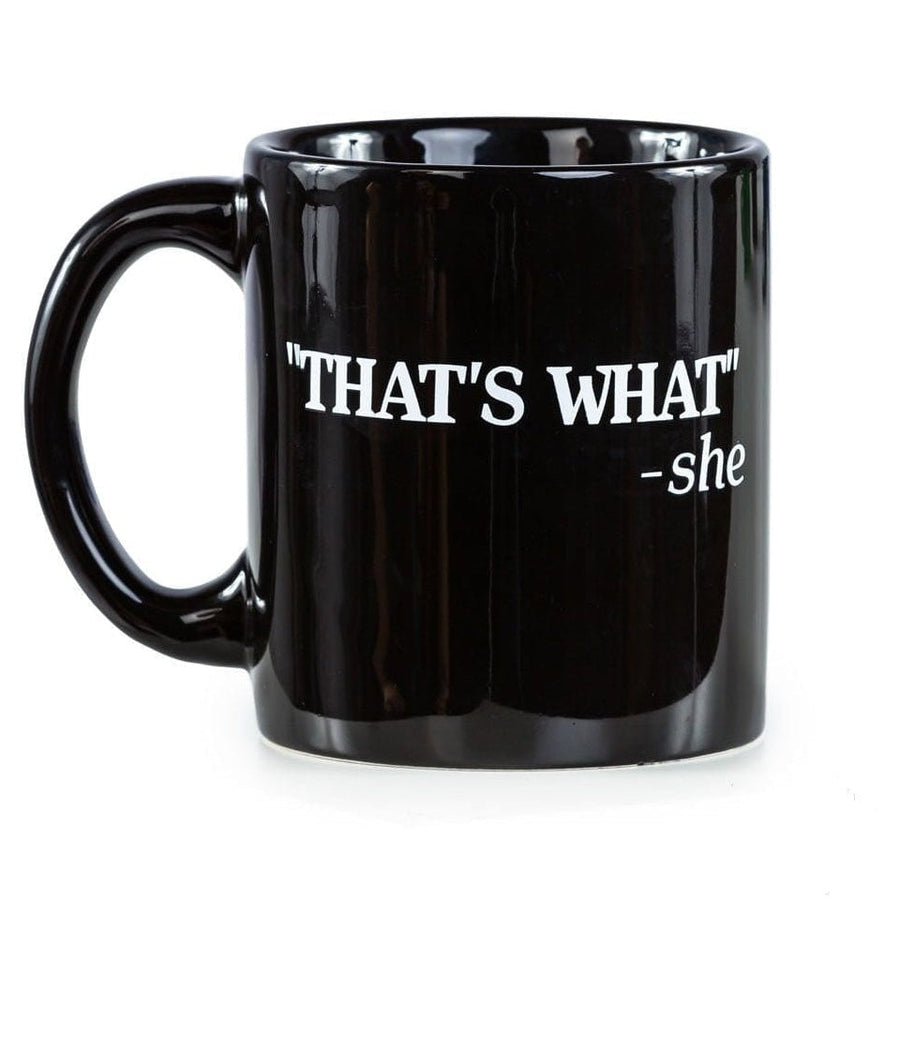 That's What She Said Mug