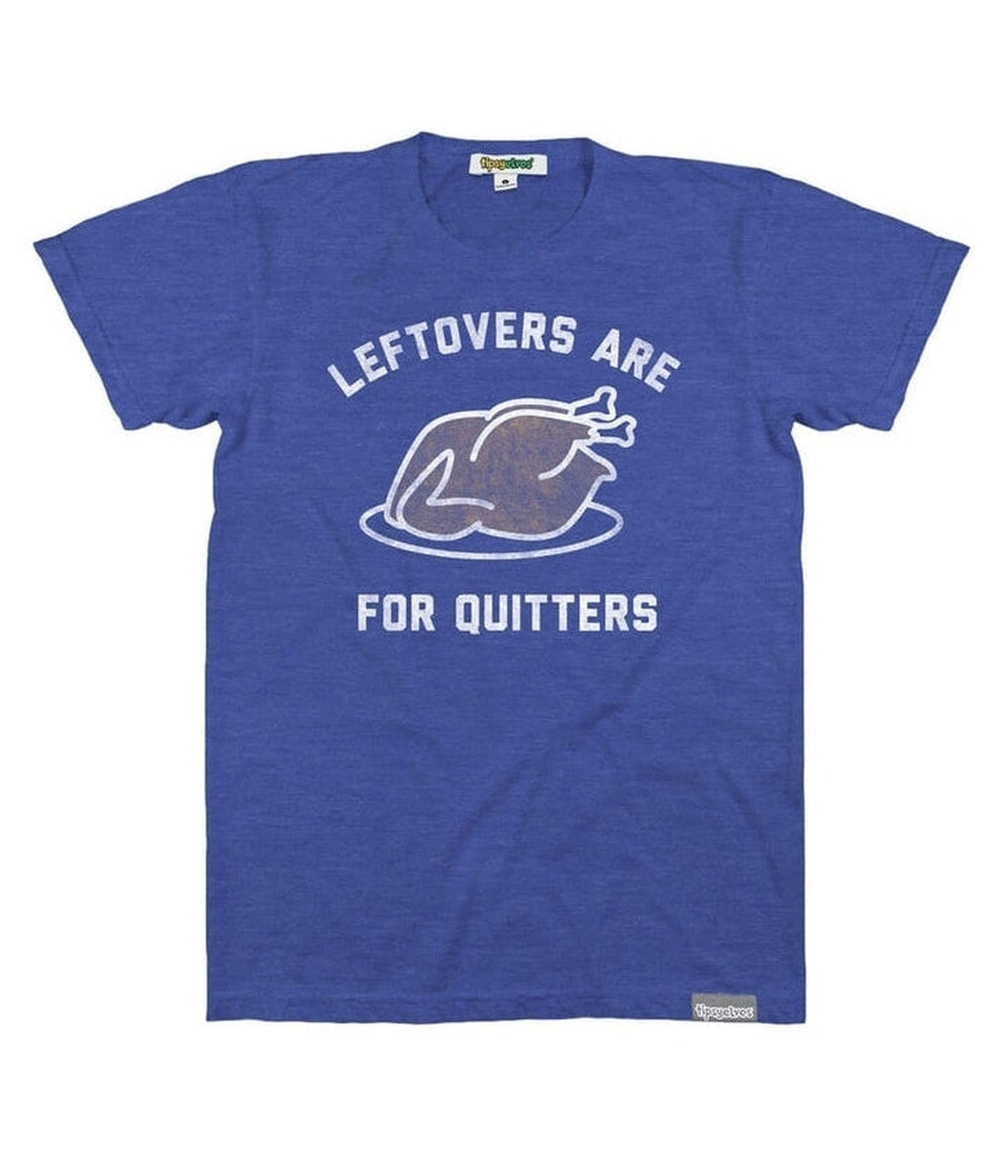 Leftovers for Quitters Men's Thanksgiving Tee | Tipsy Elves